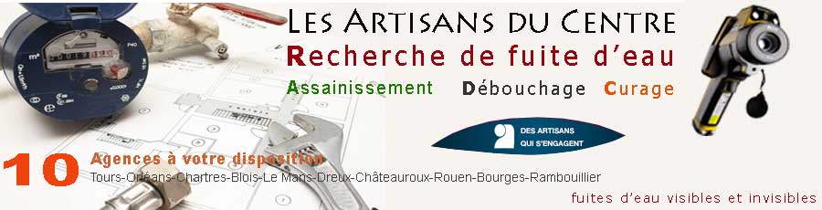 Les artisans du centre : Plomberie, chauffage, serrurerie, vitrerie, électricité, assainissement sur Blois (Loir et Cher 41), Orléans (Loiret 45) et  Chartres (Eure et Loir 28) 